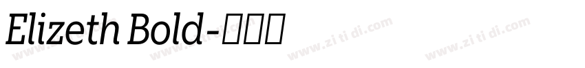 Elizeth Bold字体转换 Elizeth Bold字体转换